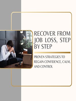cover image of Recover From Job Loss, Step by Step
